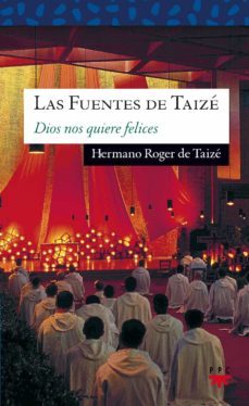 las fuentes de taize: amor de todo amor-9788428816564