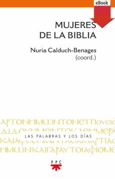 mujeres de la biblia (ebook)-nuria calduch benages-9788428832564