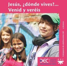 jesus, ¿donde vives?...venid y vereis-9788428833264