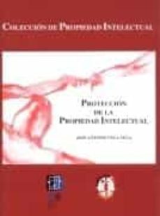 proteccion de la propiedad intelectual-9788429013764