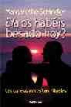 ¿ya os habeis besado hoy?: las parejas necesitan rituales-margarethe schindler-9788429315264