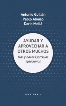 ayudar y aprovechar a otros muchos (ebook)-9788429327564
