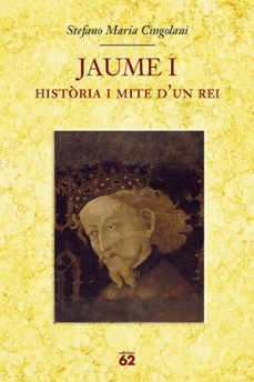 jaume i: historia i mite d un rei-9788429760064