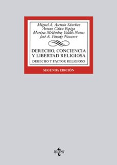 derecho, conciencia y libertad religiosa (2ª ed.): derecho y factor religioso-miguel a. asensio sanchez-9788430966264