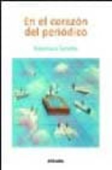 en el corazon del periodico-francisco sancho crespo-9788431321864