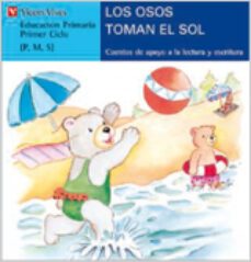 los osos toman el sol (p,m,s) (letra molde)-9788431648664