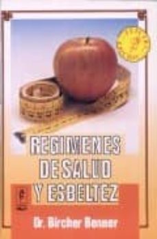 regimenes de salud y esbeltez (7ª ed.)-m. bircher benner-9788432123764
