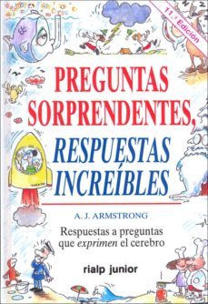 preguntas sorprendentes, respuestas increibles-a. j. armstrong-9788432129964