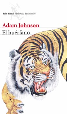 el huerfano (premio pulitzer 2013)-adam johnson-9788432222764