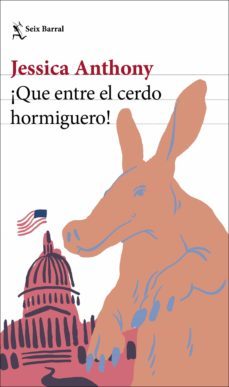 ¡que entre el cerdo hormiguero!-9788432238864