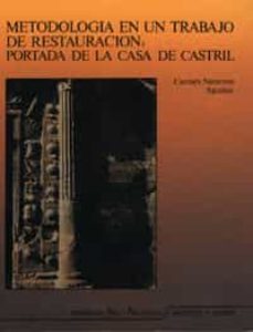 metodologia en un trabajo de restauracion... casa de castril-carmen navarrete aguilera-9788433809964