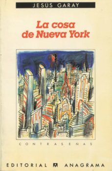 la cosa de nueva york-jesus de garay-9788433912664