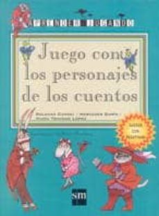 juego con los personajes de los cuentos-maria soledad candel guillen-maria mercedes garin muñoz-9788434862364