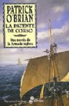 la patente de corso (serie aubrey-maturin 12)-9788435016964