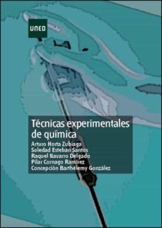 tecnicas experimentales de quimica (uned) (3ª ed.)-arturo horta zubiaga-9788436220964