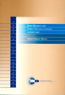 vida de un filosofo atormentado (soren kierkegaard; t. 1)-9788436236064
