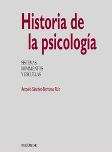 historia de la psicologia: sistemas, movimientos y escuelas-9788436809664