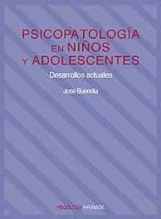 psicopatologia en niños y adolescentes: desarrollos actuales-jose buendia vidal-9788436810264