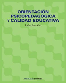 orientacion psicopedagogica y calidad educativa-rafael sanz oro-9788436815764