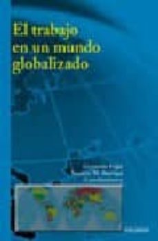 el trabajo en un mundo globalizado-9788436818864