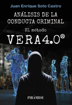 análisis de la conducta criminal: el metodo vera 4.0-juan enrique soto castro-9788436851564
