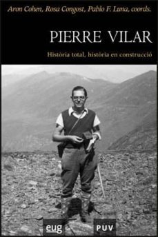 pierre vidal. historia total, historia en construccion-9788437066264