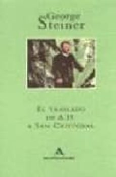 el traslado de a.h. a san cristobal-george steiner-9788439719564