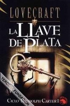 ciclo randolph carter 1: la llave de plata (y otros titulos)-9788441413764