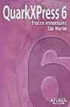 quarkxpress 6: trucos esenciales-eda warren-9788441516564