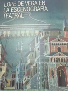 lope de vega en la escenografia teatral-9788445136164