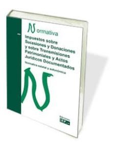 impuestos sobre sucesiones y donaciones y sobre transmisiones y a ctos juridicos documentados-9788445425664