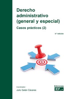 derecho administrativo (general y especial). casos practicos, tomo ii-julio galan caceres-9788445440964