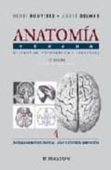 anatomia humana: descriptiva, topografica y funcional (t. 4): sis tema nervioso central, vias y centros nerviosos (11ª ed.)-9788445813164