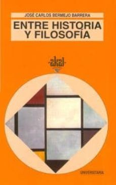 entre historia y filosofia-9788446004264