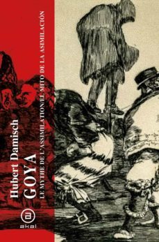 goya: el mito de la asimilacion-9788446051664