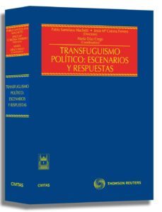 transfuguismo politico: escenario y respuestas-9788447031764