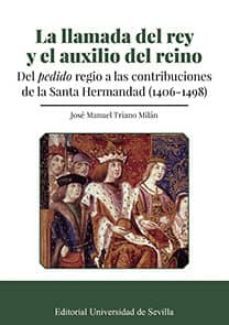 la llamada del rey y el auxilio del reino-jose manuel triano milan-9788447219964