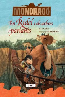 mondrago: en ridel i els arbres parlants (llibre 2)-ana galan-9788447461264
