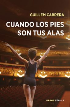 cuando los pies son tus alas-guillem cabrera-9788448023164