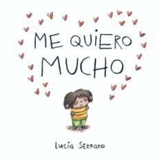 me quiero mucho-lucia serrano-9788448871864