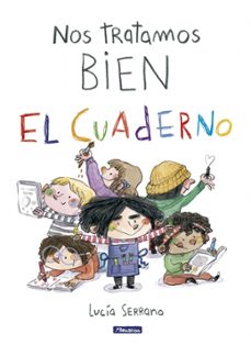 nos tratamos bien. el cuaderno-lucia serrano-9788448873264