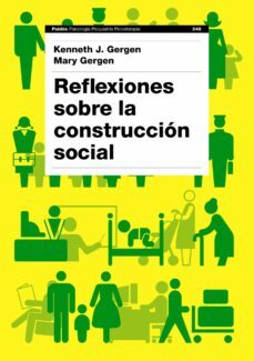 reflexiones sobre la construccion social-kenneth j. gergen-mary gergen-9788449324864