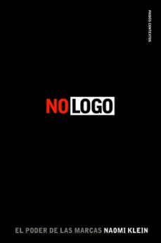 no logo: el poder de las marcas (10ª ed.)-naomi klein-9788449325564