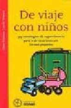 de viaje con niños: 99 estrategias de supervivencia para ir de va caciones con los mas pequeños-9788449417764