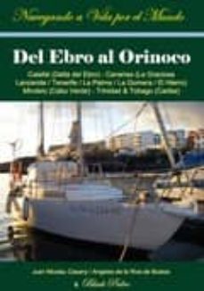 del ebro al orinoco: navegando a vela por el mundo-juan nicolau casany-mª de los angeles riva de bustos-9788461351664