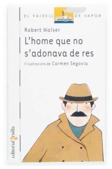 l home que no s adonava de res-robert walser-9788466110464