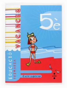 quadern vacances 5 primaria cicle superior-9788466115964