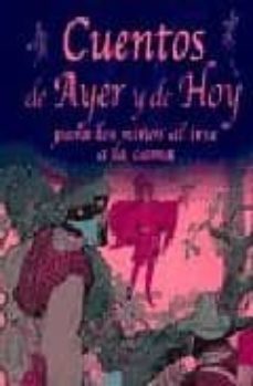 cuentos de ayer y de hoy para los niños al irse a la cama-9788466207164