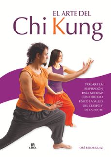 el arte del chi kung-jose rodriguez-9788466224864