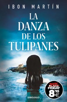 la danza de los tulipanes (campaña black friday) (inspectora ane cestero 1)-ibon martin-9788466374064